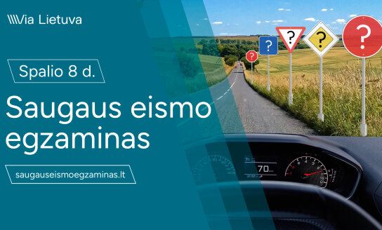 AB „Via Lietuva" organizuoja pirmą kartą Lietuvoje – Saugaus eismo egzaminą!