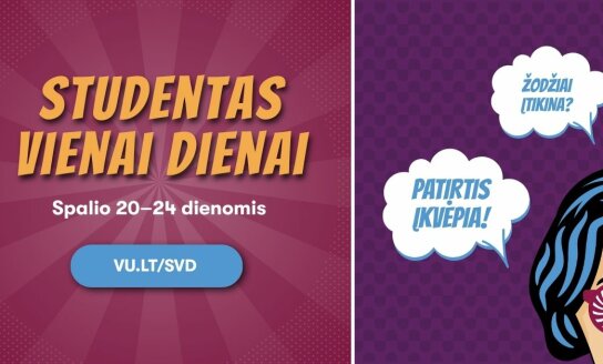 Vilniaus universitetas kviečia moksleivius dalyvauti „Studentas vienai dienai" renginyje
