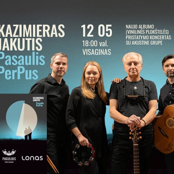 Kazimieras Jakutis su akustine grupe | Visaginas | Pasaulis PerPlus