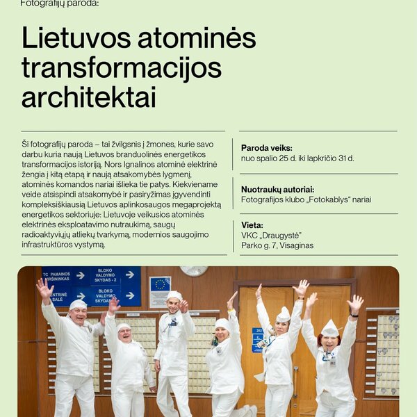 Fotografijų paroda: „Lietuvos atominės transformacijos architektai“