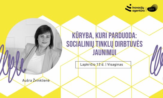 Kūryba, kuri parduoda: socialinių tinklų dirbtuvės jaunimui