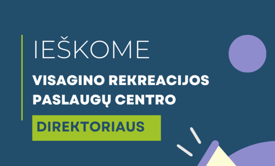 Skelbiamas konkursas Visagino rekreacijos paslaugų centro direktoriaus pareigoms eiti