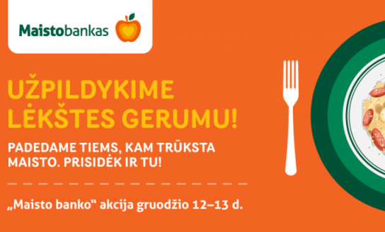 „Maisto banko“ akcija: kviečiame rinkti maisto produktus gruodžio 12–13 d.