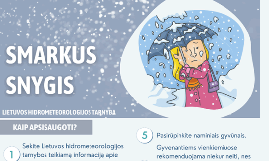 Kaip elgtis smarkaus snygio metu?