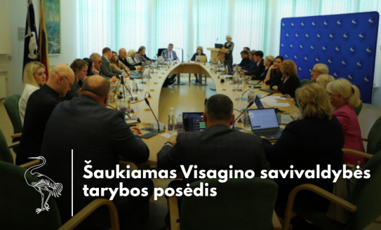 Sausio 29 d. vyks pirmas 2026 m. Visagino savivaldybės tarybos posėdis