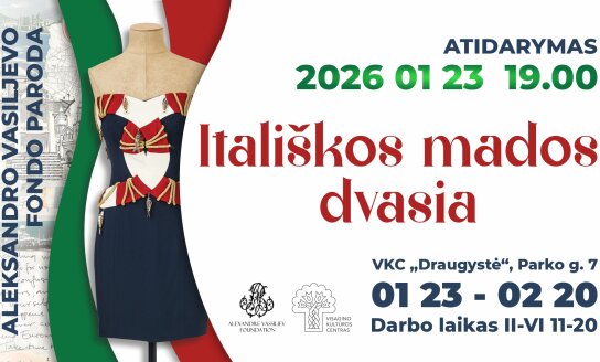 „Itališkos mados dvasia“ – A. Vasiljevo fondo parodos atidarymas