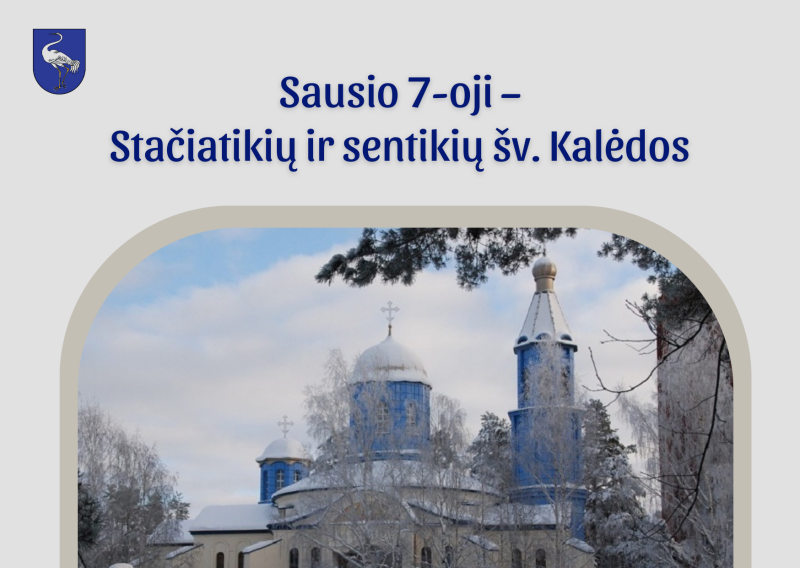 Sausio 7-oji – Stačiatikių ir sentikių šv. Kalėdos