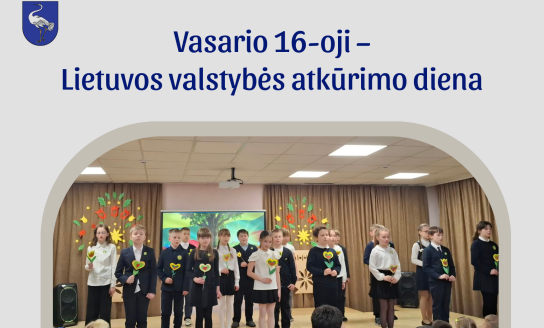 Vasario 16-oji – Lietuvos valstybės atkūrimo diena