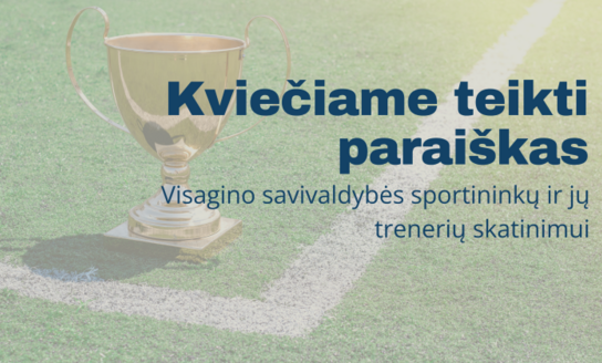 Skelbiamas paraiškų priėmimas Visagino savivaldybės sportininkų ir jų trenerių apdovanojimui!