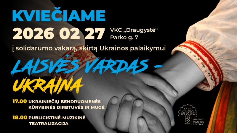 Laisvės vardas – Ukraina | Solidarumo vakaras