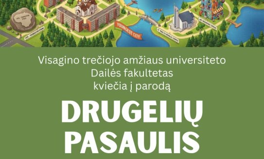 Visagino TAU kviečia į parodos „Drugelių pasaulis“ atidarymą