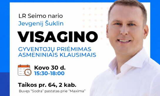 LR Seimo nario Jevgenijaus Šuklino gyventojų priėmimas Visagine