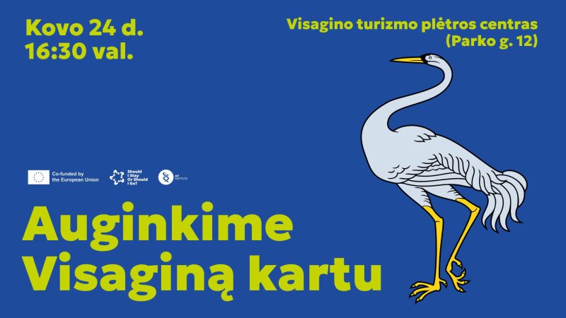 Auginkime Visaginą kartu!