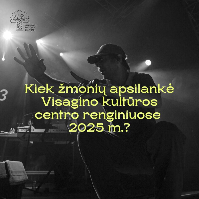 Istorinis 50-mečio impulsas suteikė Visagino kultūrai neregėtą pagreitį!