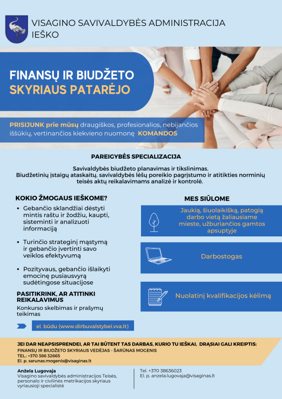 Skelbiamas konkursas Visagino savivaldybės administracijos Finansų ir biudžeto skyriaus patarėjo...