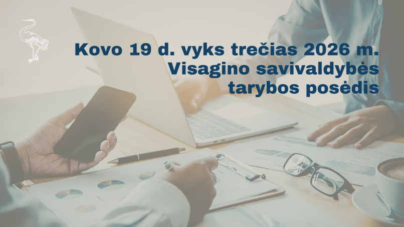 Paveikslelis, susijęs su Kovo 19 d. vyks trečias 2026 m. Visagino savivaldybės tarybos posėdis