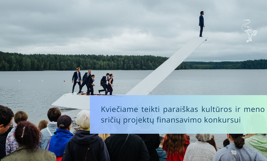 Kviečiame teikti paraiškas kultūros ir meno sričių projektų finansavimo konkursui