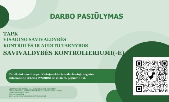 Skelbiamas konkursas į Visagino savivaldybės kontrolės ir audito tarnybos kontrolieriaus(-ės)...