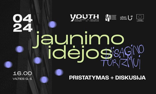 Jaunimo idėjos turizmui: pristatymas ir diskusija 