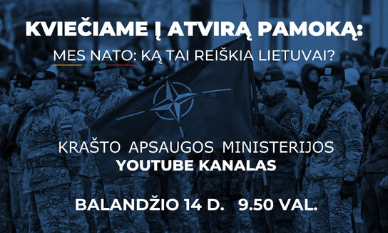 Kviečiame dalyvauti tiesioginėje atviroje pamokoje „Mes NATO: ką tai reiškia Lietuvai?“