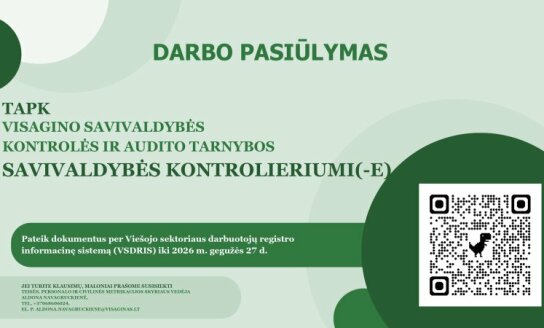 Pratęstas konkursas į Visagino savivaldybės kontrolės ir audito tarnybos kontrolieriaus (-ės)...
