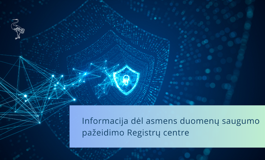 Informacija dėl asmens duomenų saugumo pažeidimo Registrų centre