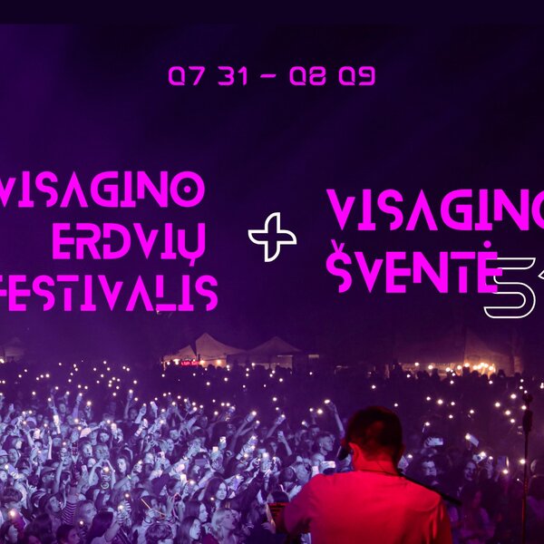 Visagino šventė + Visagino erdvių festivalis 2026