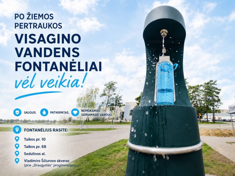 Visagine po žiemos pertraukos vėl pradėjo veikti geriamojo vandens fontanėliai