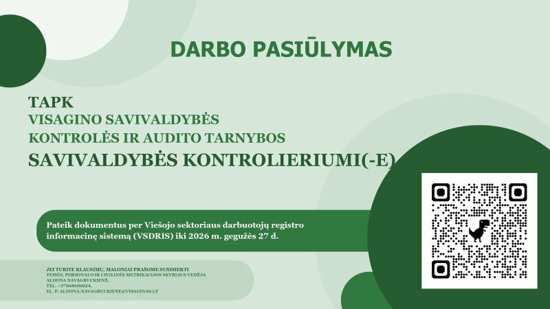 Pratęstas konkursas į Visagino savivaldybės kontrolės ir audito tarnybos kontrolieriaus (-ės)...