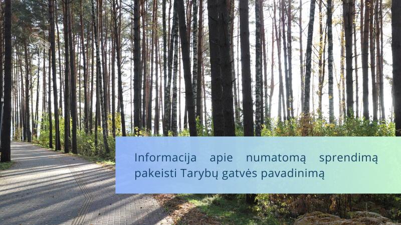 Informacija apie numatomą sprendimą pakeisti Tarybų gatvės pavadinimą