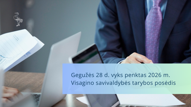 Gegužės 28 d. vyks penktas 2026 m. Visagino savivaldybės tarybos posėdis