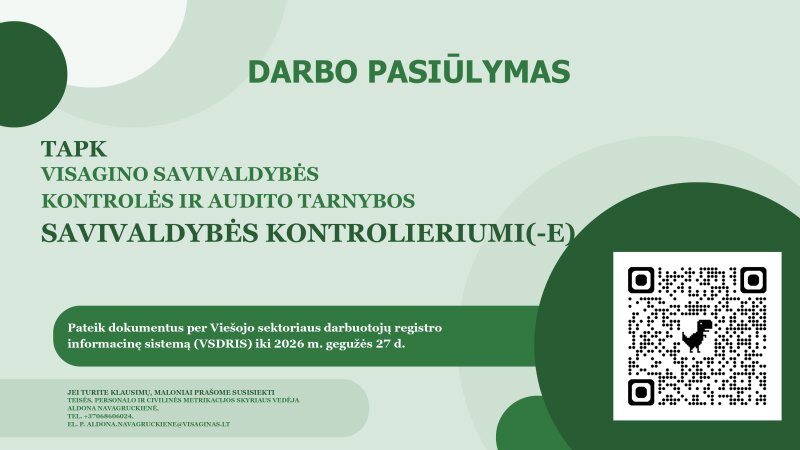 Pratęstas konkursas į Visagino savivaldybės kontrolės ir audito tarnybos kontrolieriaus (-ės)...