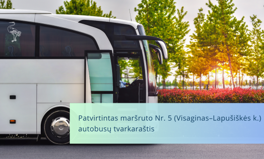 Patvirtintas maršruto Nr. 5 (Visaginas–Lapušiškės k.) autobusų tvarkaraštis