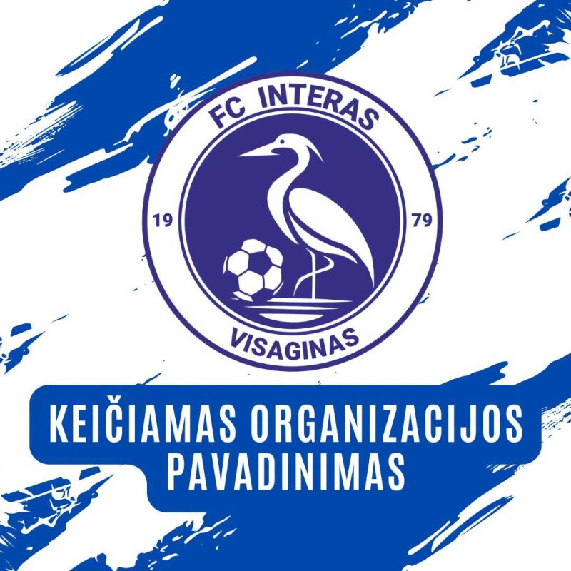 BFA Visaginas (VšĮ Visagino futbolo centras) keičia pavadinimą ir tampa Visagino FC „Interu“