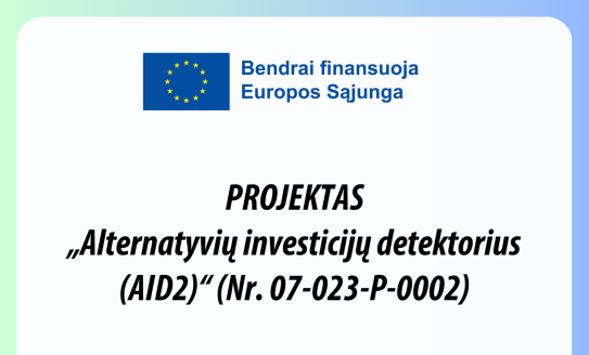 Projektas „Alternatyvių investicijų detektorius (AID2)“ (Nr. 07-023-P-0002)