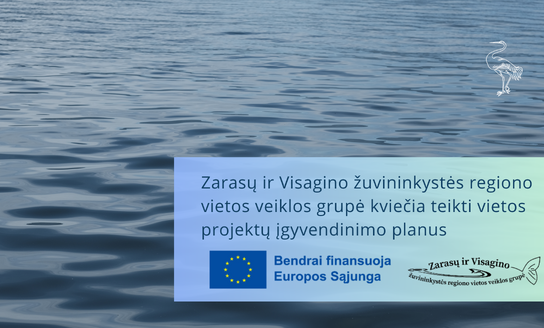 Zarasų ir Visagino žuvininkystės regiono vietos veiklos grupė kviečia teikti vietos projektų...