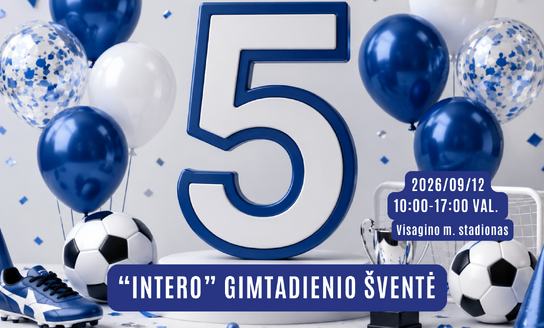 Visagino „Interas“ kviečia į 5-ojo gimtadienio šventę!