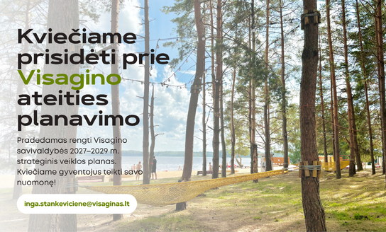 Kviečiame prisidėti prie Visagino ateities planavimo!