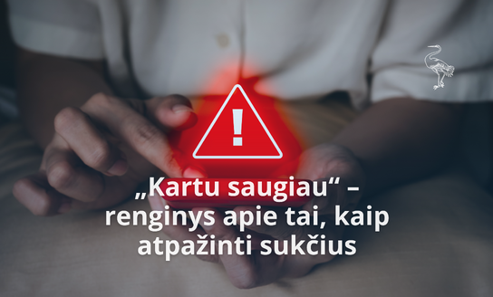 „Kartu saugiau“ – renginys apie tai, kaip atpažinti sukčius