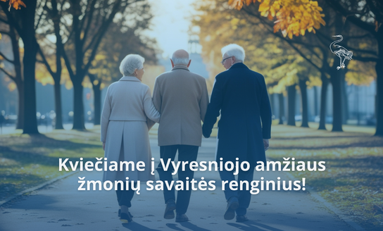 Kviečiame į Vyresniojo amžiaus žmonių savaitės renginius!