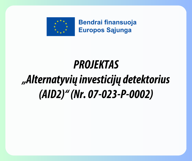 Projektas „Alternatyvių investicijų detektorius (AID2)“ (Nr. 07-023-P-0002)