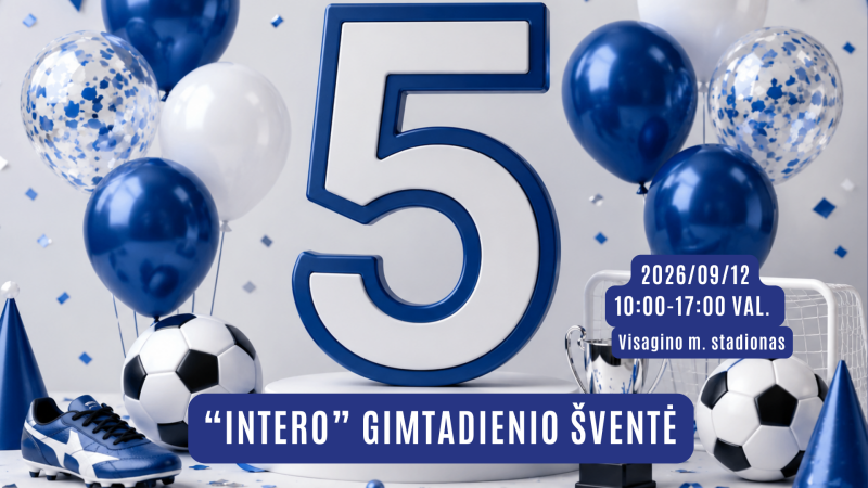 Visagino „Interas“ kviečia į 5-ojo gimtadienio šventę!