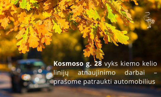 Kosmoso g. 28 vyks kiemo kelio linijų atnaujinimo darbai – prašome patraukti automobilius