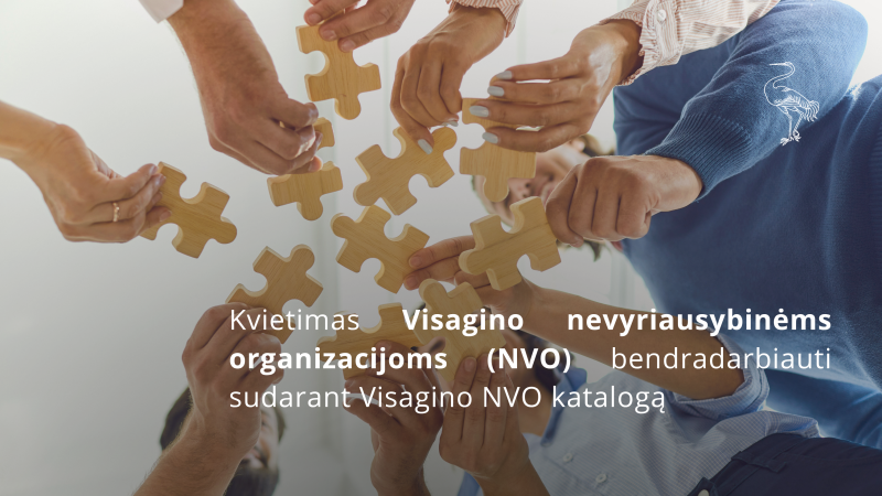 Kviečiame Visagino nevyriausybines organizacijas (NVO) bendradarbiauti sudarant Visagino NVO...